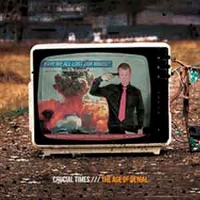 Crucial Times – The Age Of Denial